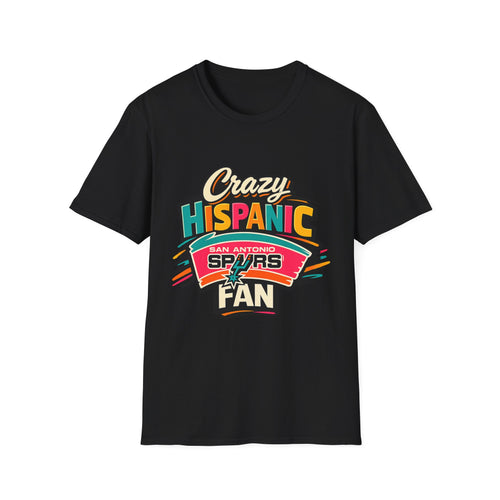 Crazy Hispanic Spurs Fan T-Shirt — San Antonio Basketball Pride
